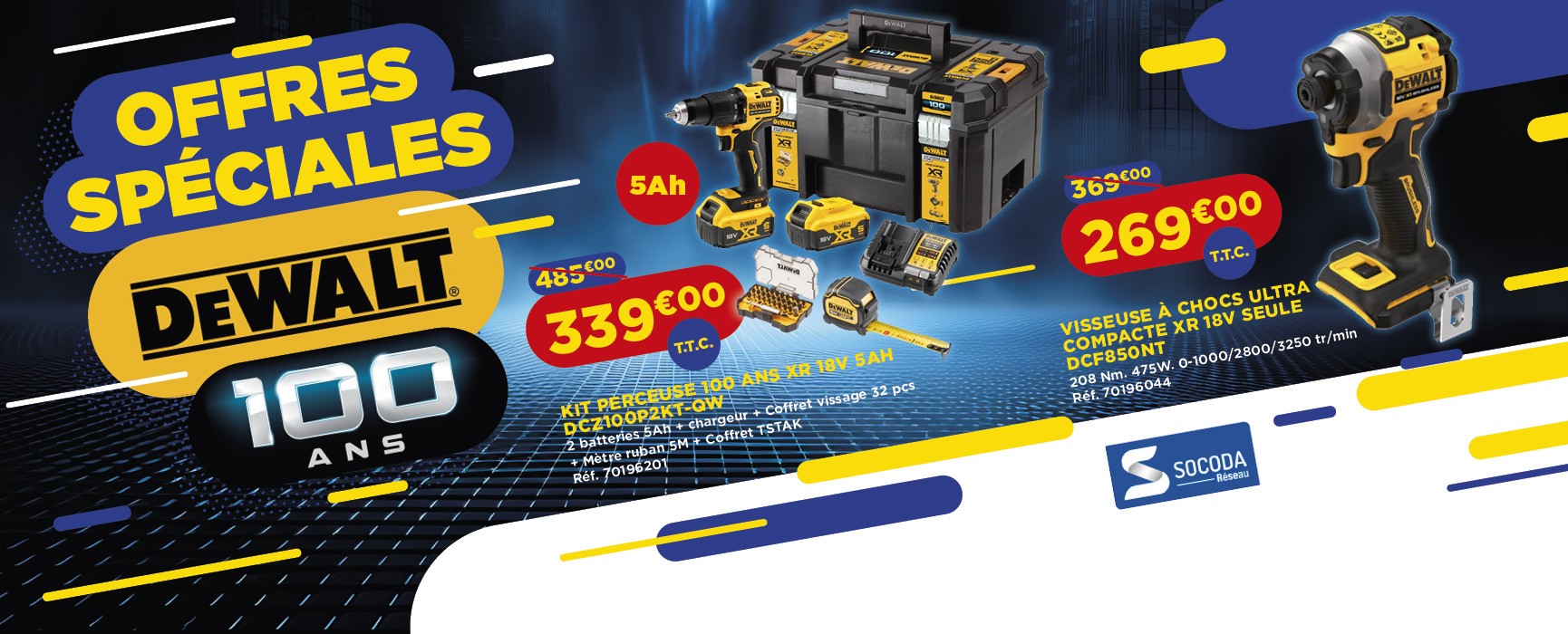 OFFRES SPECIALES DEWALT 100 ANS